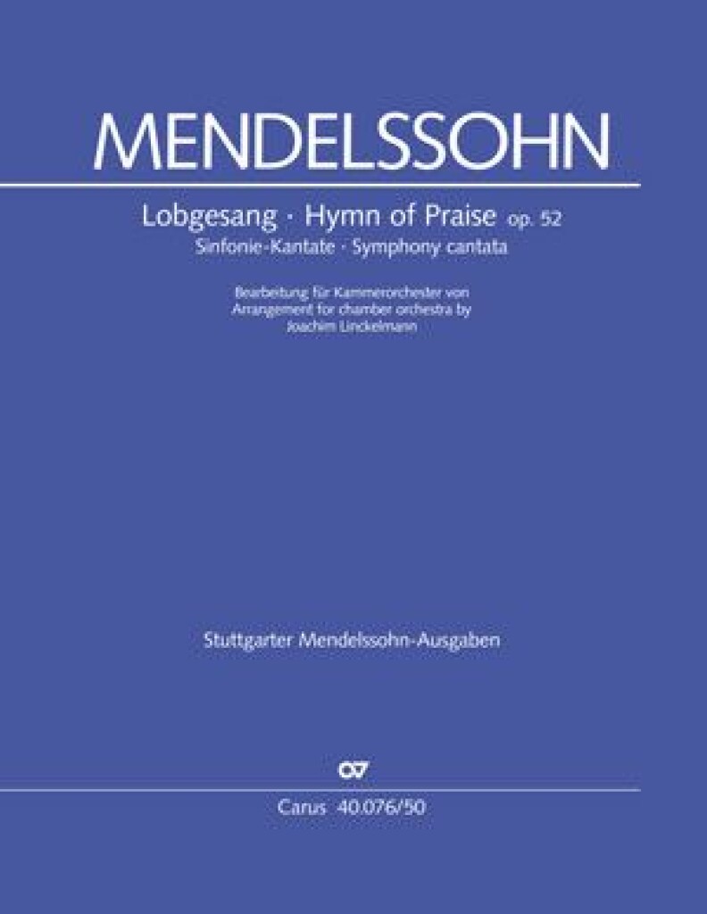 Lobgesang Op. 52 - Hymn of Praise